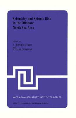 A.R. Ritsema, A. Gurpinar - Seismicity and Seismic Risk in the Offshore North Sea Area, Häftad