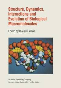 bokomslag Structure, Dynamics, Interactions and Evolution of Biological Macromolecules