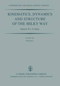 bokomslag Kinematics, Dynamics and Structure of the Milky Way