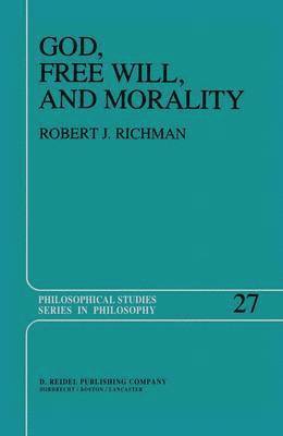 God, Free Will, and Morality 1