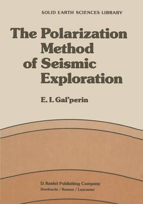 The Polarization Method of Seismic Exploration 1