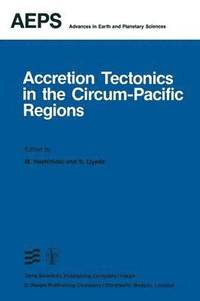 bokomslag Accretion Tectonics in the Circum-Pacific Regions