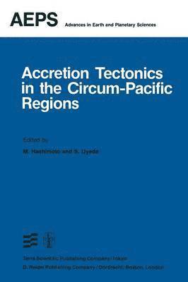 Accretion Tectonics in the Circum-Pacific Regions 1