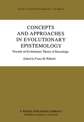 Concepts and Approaches in Evolutionary Epistemology 1