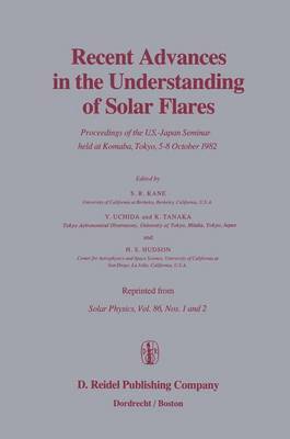S.R. Kane, Yutaka Uchida, K. Tanaka, Hugh S. Hudson, S. R. Kane - Recent Advances in the Understanding of Solar Flares, Häftad