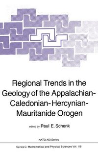 bokomslag Regional Trends in the Geology of the Appalachian-Caledonian-Hercynian-Mauritanide Orogen
