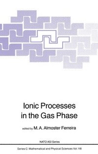 bokomslag Ionic Processes in the Gas Phase