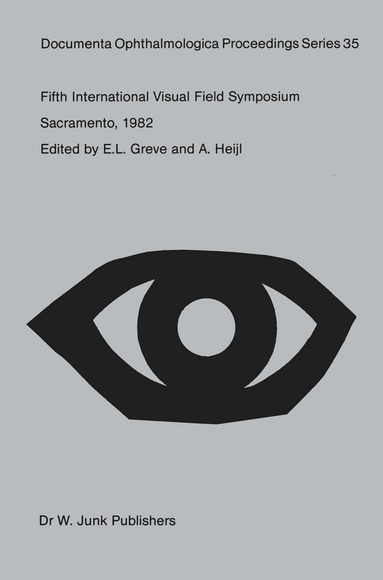 E.L. Greve, A. Heijl - Fifth International Visual Field Symposium, Häftad