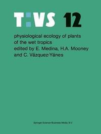 bokomslag Physiological ecology of plants of the wet tropics
