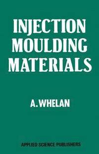 bokomslag Injection Moulding Materials