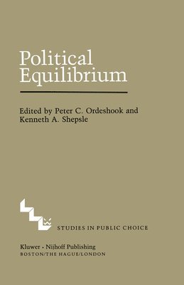 Peter C. Ordeshook, K.A. Shepsle, K. a. Shepsle, K. A. Shepsle - Political Equilibrium: A Delicate Balance, Häftad