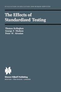 bokomslag The Effects of Standardized Testing