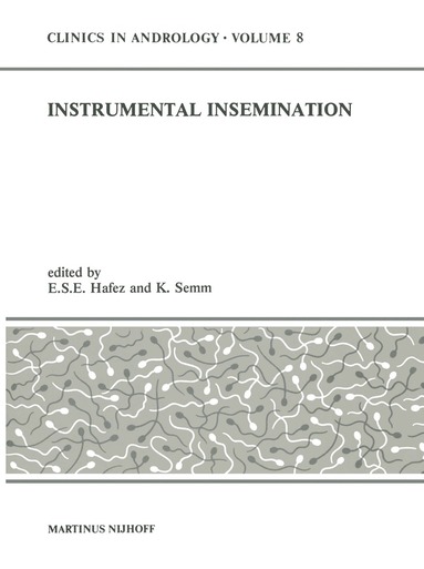 E.S. Hafez, K. Semm - Instrumental Insemination, Häftad