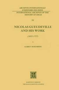 bokomslag Nicolas Gueudeville and His Work (1652-172?)