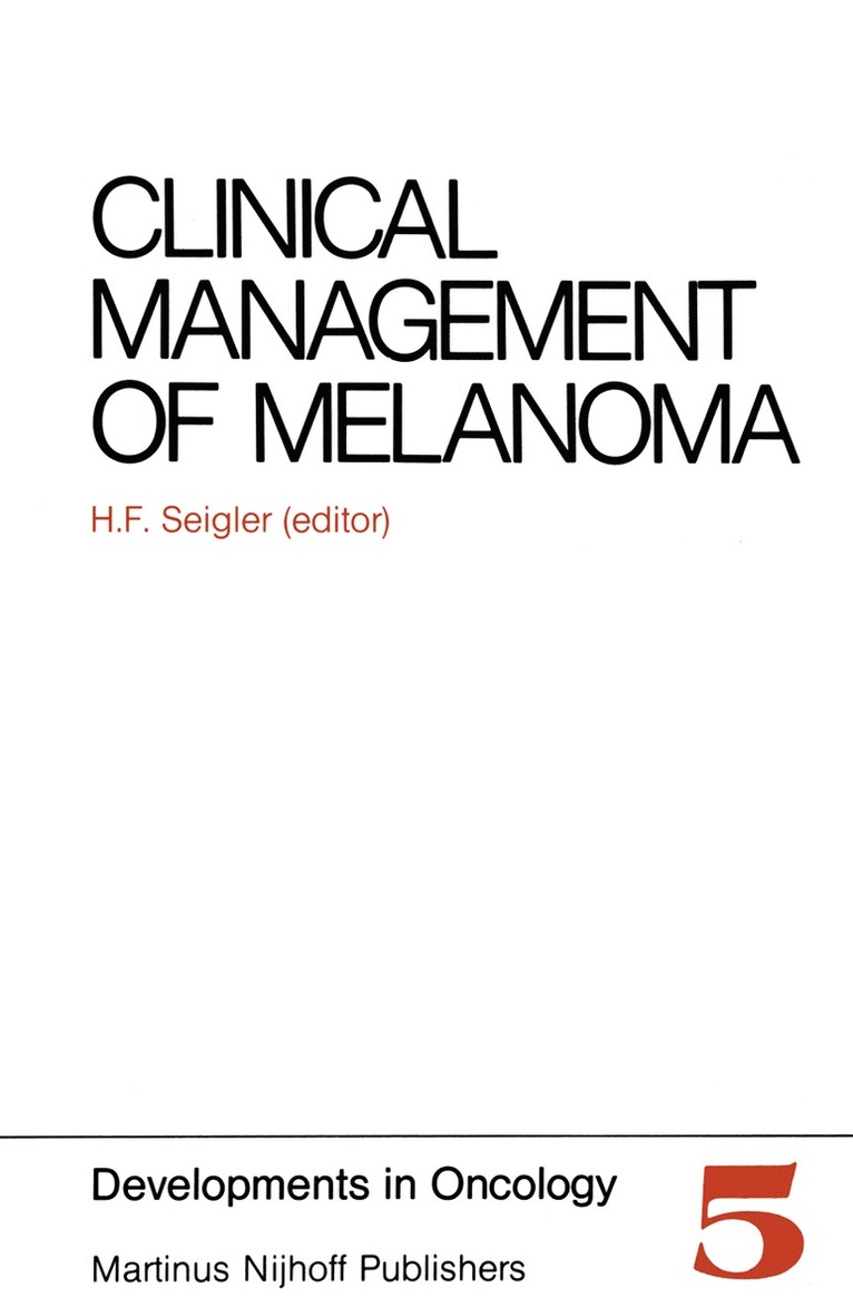 H.F. Seigler, H. F. Seigler, Hilliard Seigler - Clinical Management of Melanoma, Häftad