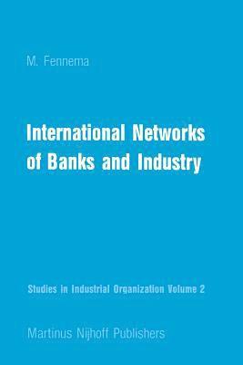 International Networks of Banks and Industry 1