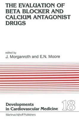 bokomslag The Evaluation of Beat Blocker and Calcium Antagonist Drugs