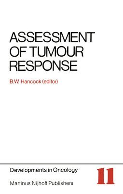 B.W. Hancock, B. W. Hancock - Assessment of Tumour Response, Häftad