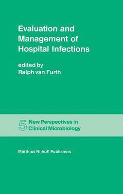 Evaluation and Management of Hospital Infections 1