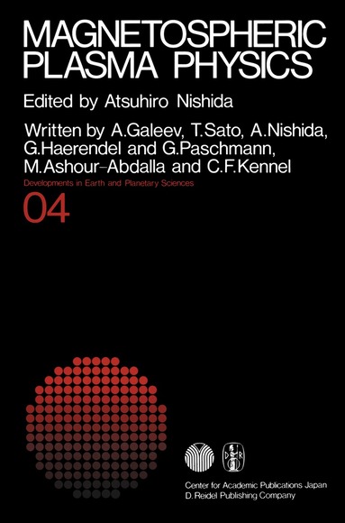 A. Nishida - Magnetospheric Plasma Physics, Häftad
