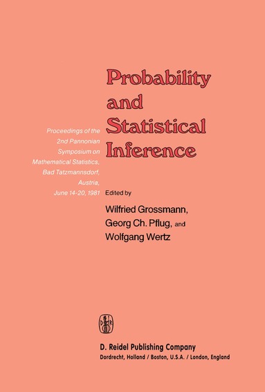 Wilfried Grossmann, Georg Ch. Pflug, Wolfgang Wertz - Probability and Statistical Inference, Häftad