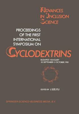 Proceedings of the First International Symposium on Cyclodextrins 1