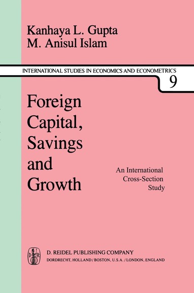 K. L. Gupta, M.A. Islam - Foreign Capital, Savings and Growth, Häftad