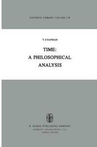 bokomslag Time: A Philosophical Analysis