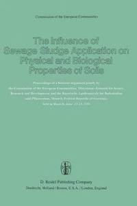 bokomslag The Influence of Sewage Sludge Application on Physical and Biological Properties of Soils