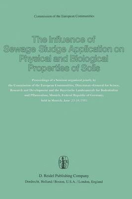 The Influence of Sewage Sludge Application on Physical and Biological Properties of Soils 1