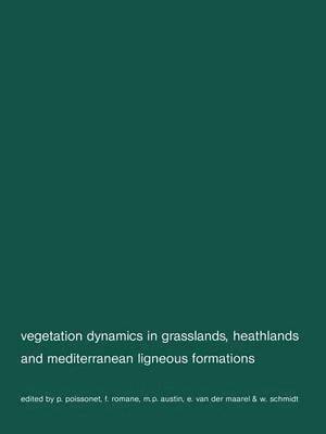 Vegetation dynamics in grasslans, heathlands and mediterranean ligneous formations 1