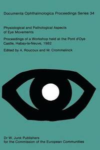 bokomslag Physiological and Pathological Aspects of Eye Movements