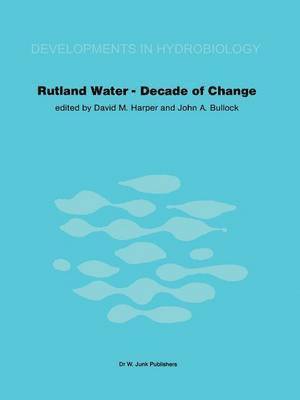 David M. Harper, J.A. Bullock, J. a. Bullock, J. A. Bullock - Rutland Water — Decade of Change, Häftad