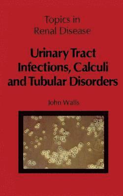 bokomslag Urinary Tract Infections, Calculi and Tubular Disorders