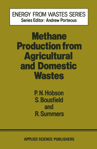 Hobson - Methane Production from Agricultural and Domestic Wastes, Häftad
