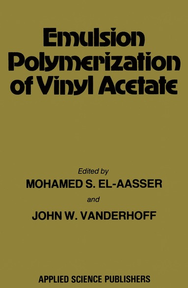 bokomslag Emulsion Polymerization of Vinyl Acetate