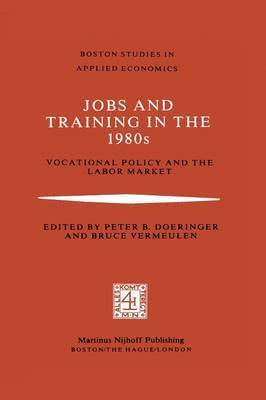 Jobs and Training in the 1980s