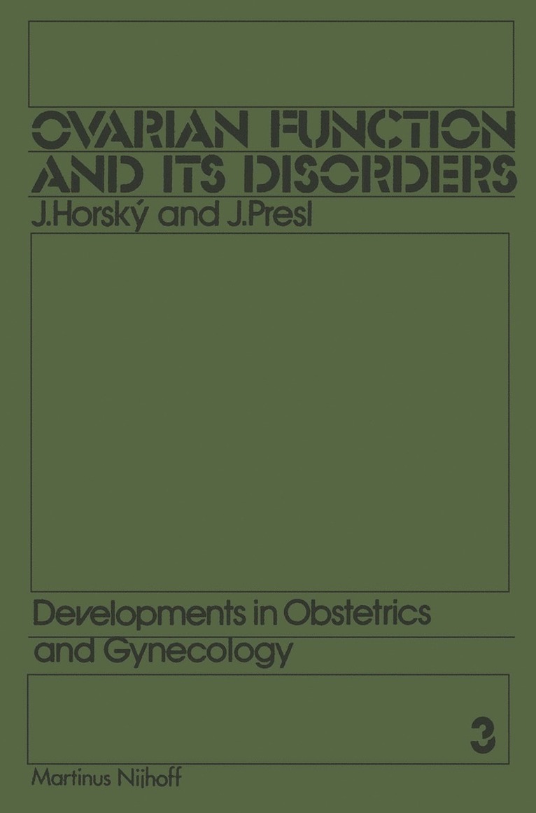 J. Horsky, J. Presl - Ovarian Function and its Disorders, Häftad