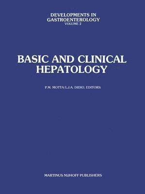 P. Motta, L.J. Didio, L. J. Didio - Basic and Clinical Hepatology, Häftad