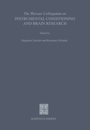 B. Zernicki, Krzysztof Zielinski - Warsaw Colloquium on Instrumental Conditioning and Brain Research, Häftad