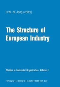 bokomslag The Structure of European Industry