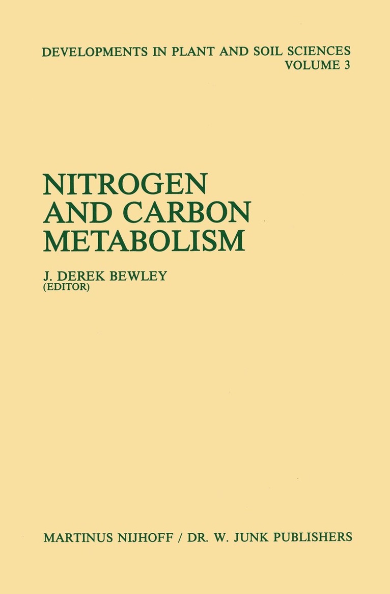 J. Derek Bewley - Nitrogen and Carbon Metabolism, Häftad