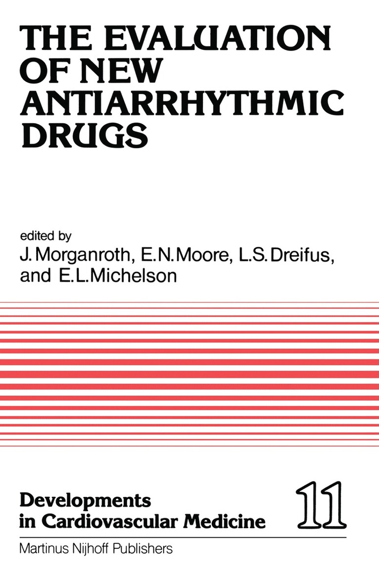 The Evaluation of New Antiarrhythmic Drugs 1