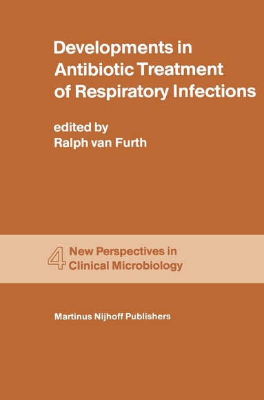 R. van Furth - Developments in Antibiotic Treatment of Respiratory Infections, Häftad