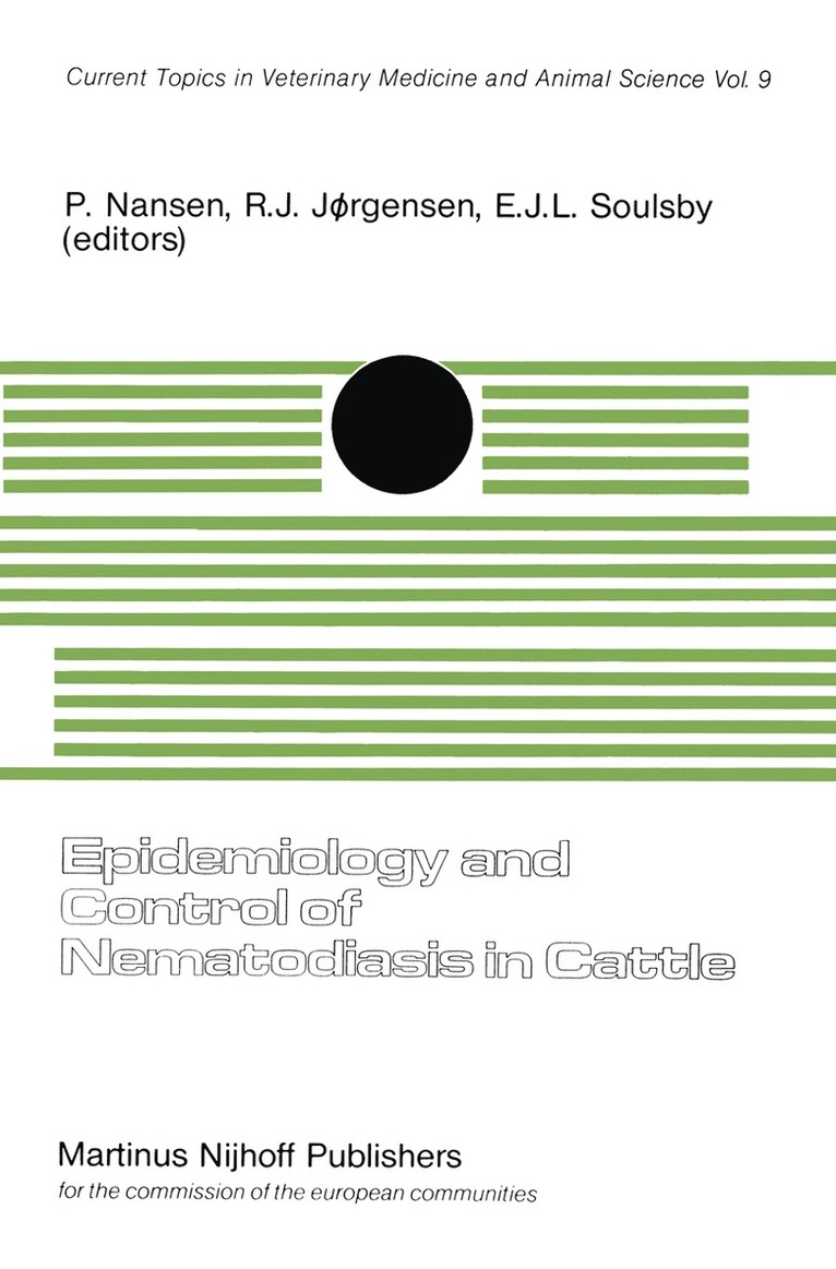 P. Nansen, R.J. Jørgensen, E.J.L. Soulsby, R. J. Jørgensen, E. J. L. Soulsby - Epidemiology and Control of Nematodiasis in Cattle, Häftad