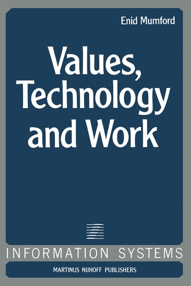 E. Mumford - Values, Technology and Work, Häftad