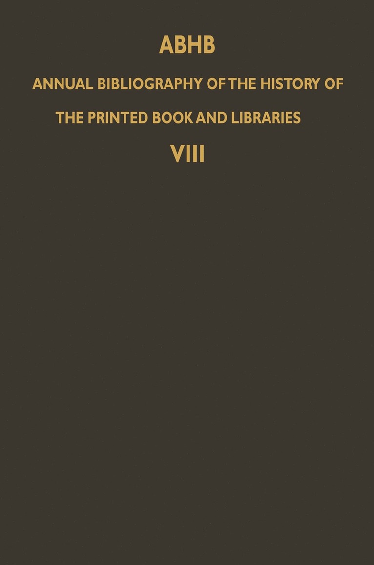 H. Vervliet - ABHB Annual Bibliography of the History of the Printed Book and Libraries, Häftad