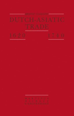 bokomslag Dutch-Asiatic Trade 1620 - 1740