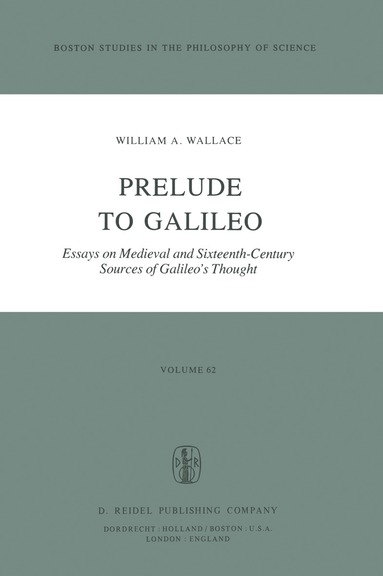 W. A. Wallace - Prelude to Galileo, Häftad