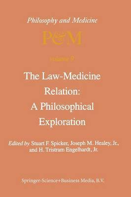 S.F. Spicker, Y.M. Healey Jr., H. Tristram Engelhardt Jr., S. F. Spicker, Y. M. Healey Jr, Y. M. Healey Jr. - Law-Medicine Relation: A Philosophical Exploration, Häftad